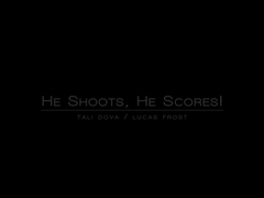 Tali Dova In He Shoots, He Scores!